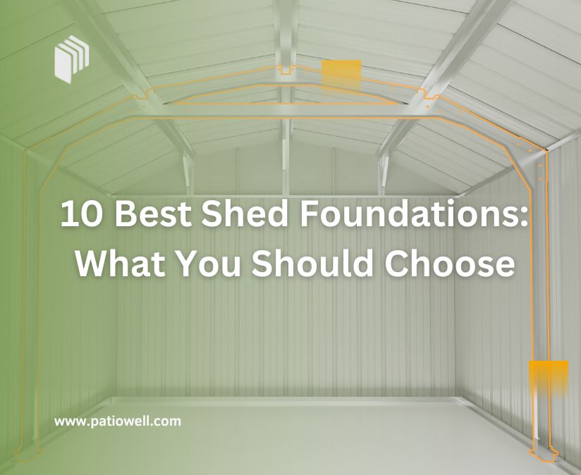 10 Best Shed Foundations: What You Should Choose