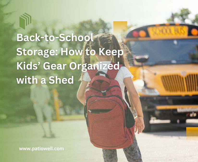 Back-to-School Storage: How to Keep Kids’ Gear Organized with a Shed