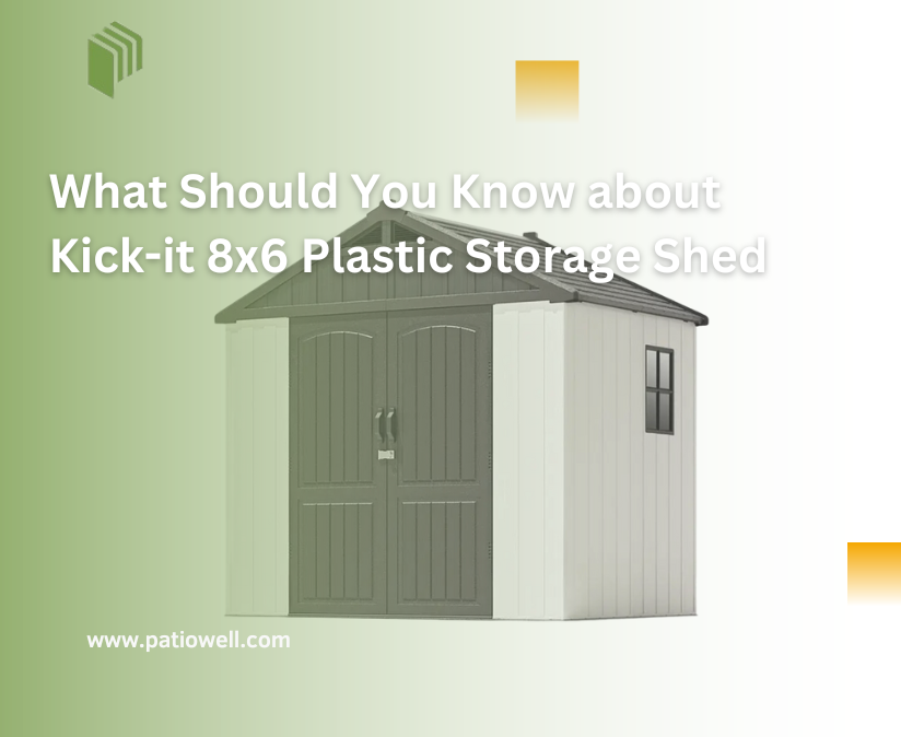 Patiowell Kick-it 8x6 Plastic Storage Shed Review&Test