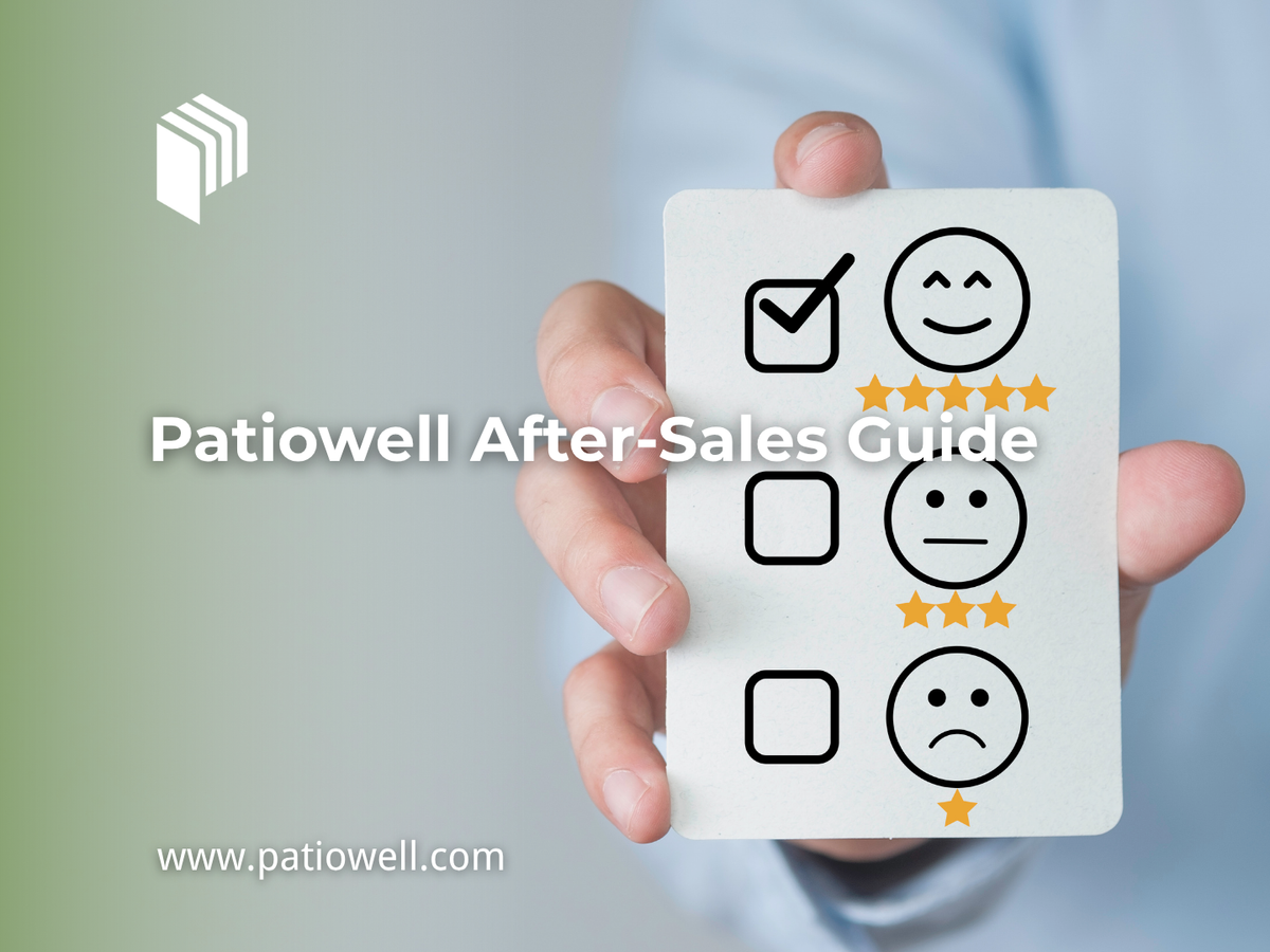 Patiowell After-Sales Guide