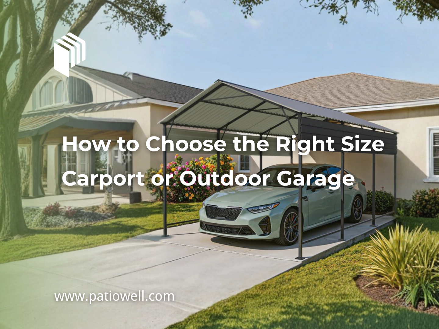 How to Choose the Right Size Carport or Outdoor Garage