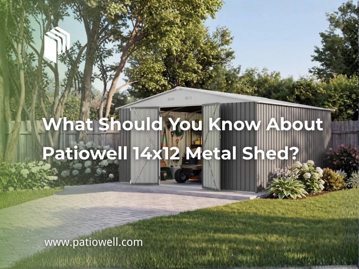 What Should You Know About the Patiowell 14x12 Metal Shed?