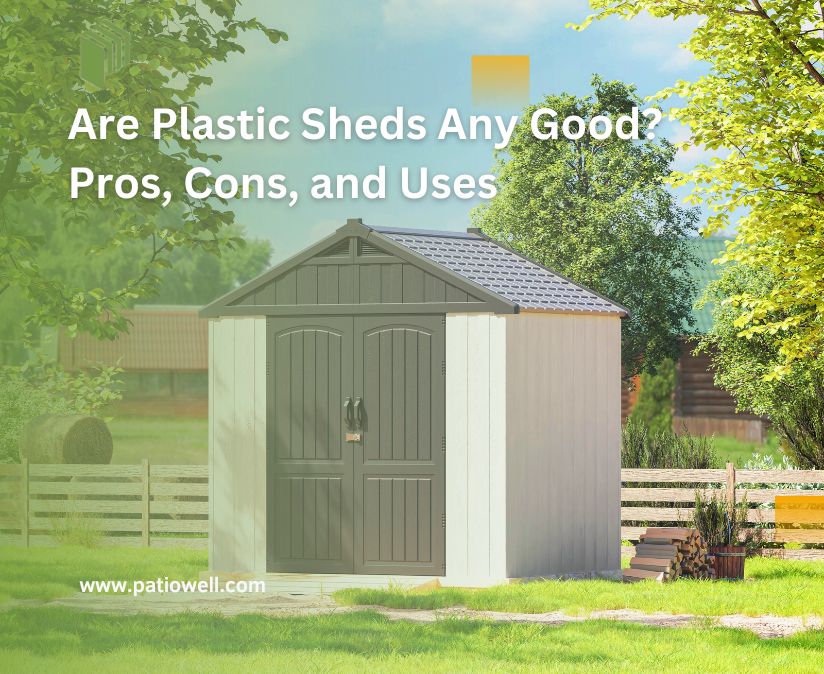 Are Plastic Sheds Any Good? Pros, Cons, and Uses
