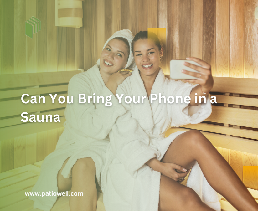 Can You Take A Phone In A Sauna