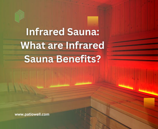 Infrared Sauna: What are Infrared Sauna Benefits?