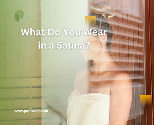 What Do You Wear in a Sauna?