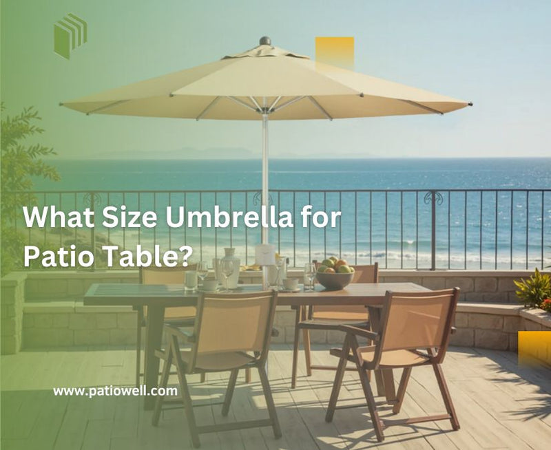What Size Umbrella for Patio Table?