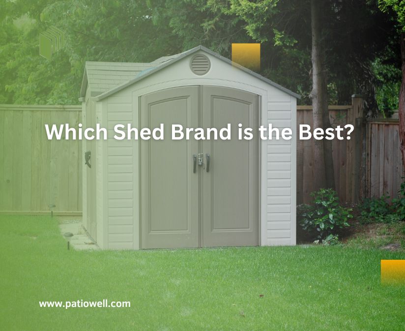 Which Shed Brand is the Best?