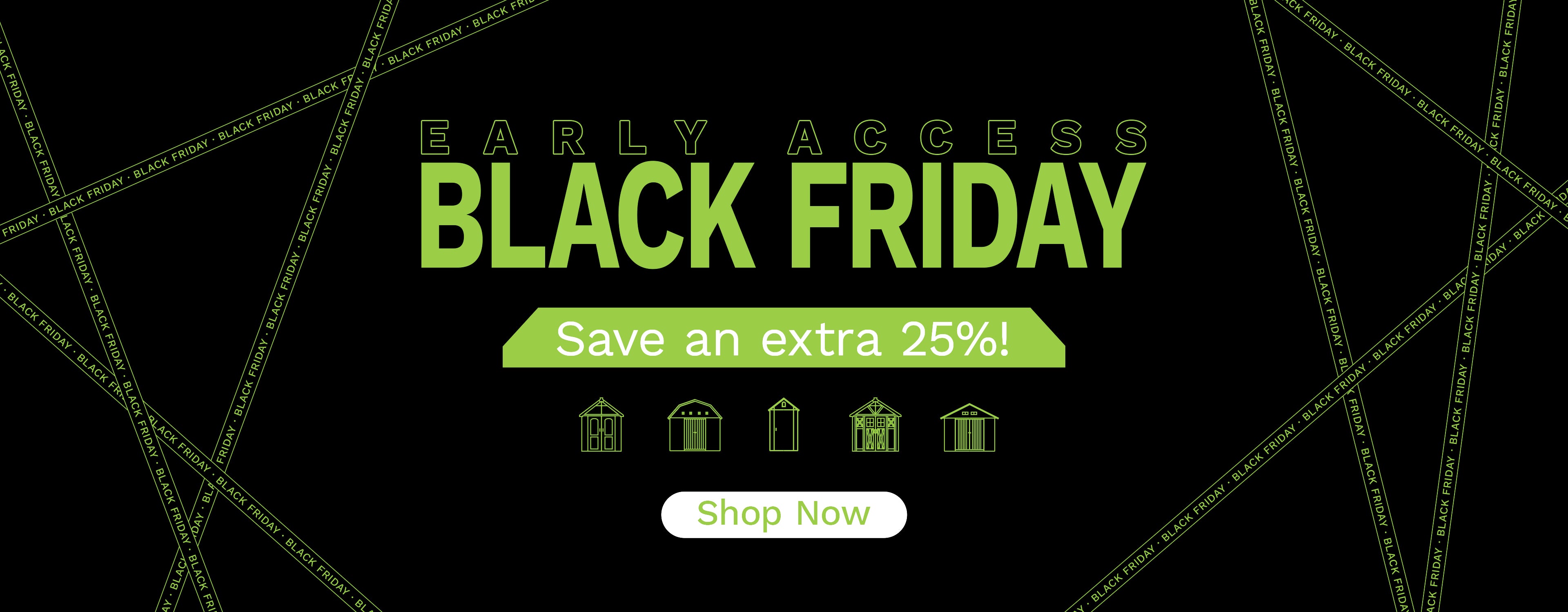 Patiowell Black Friday Early Access - Save an extra 25%!