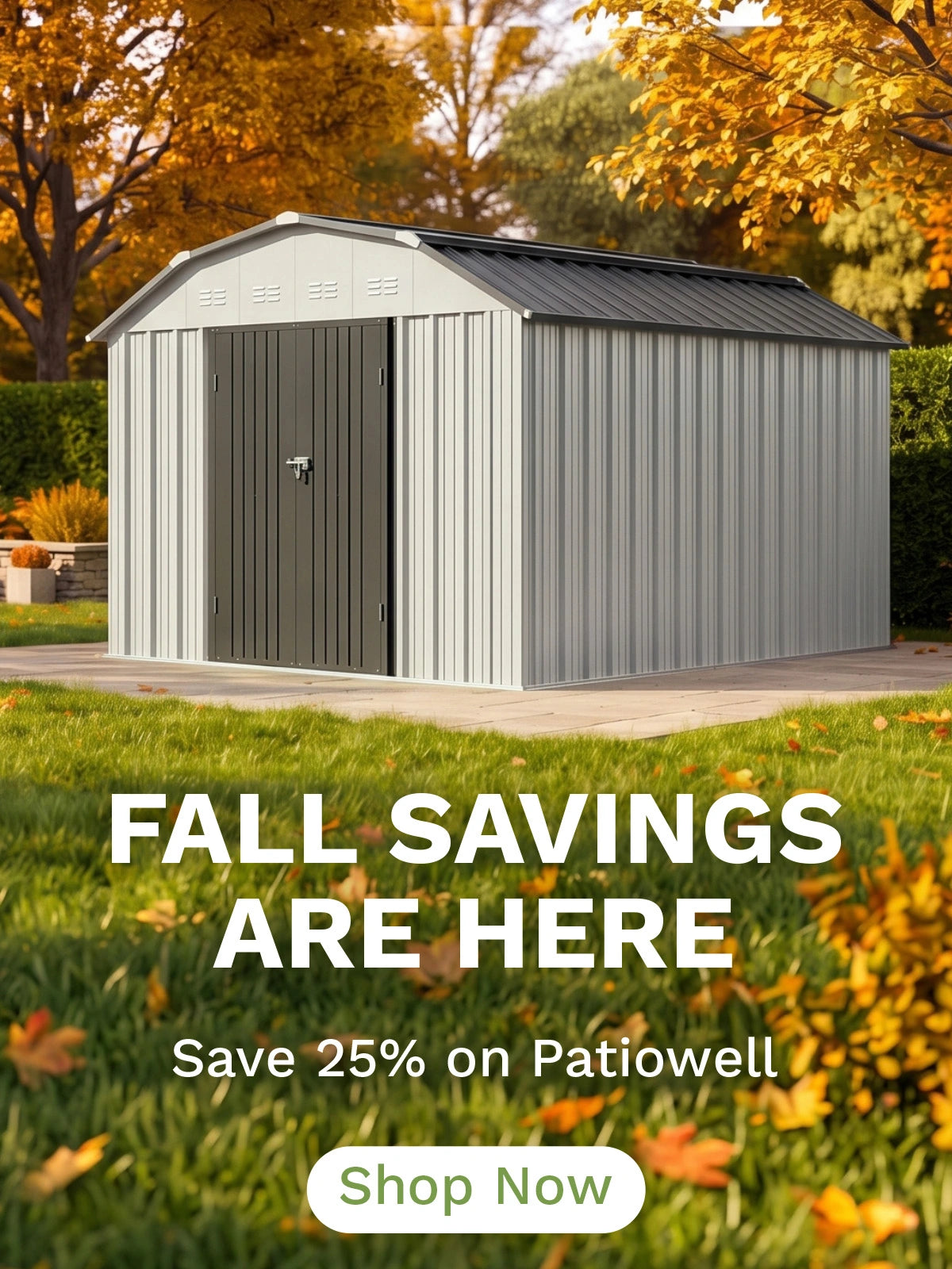 FALL SAVINGS ARE HERE - 25% off