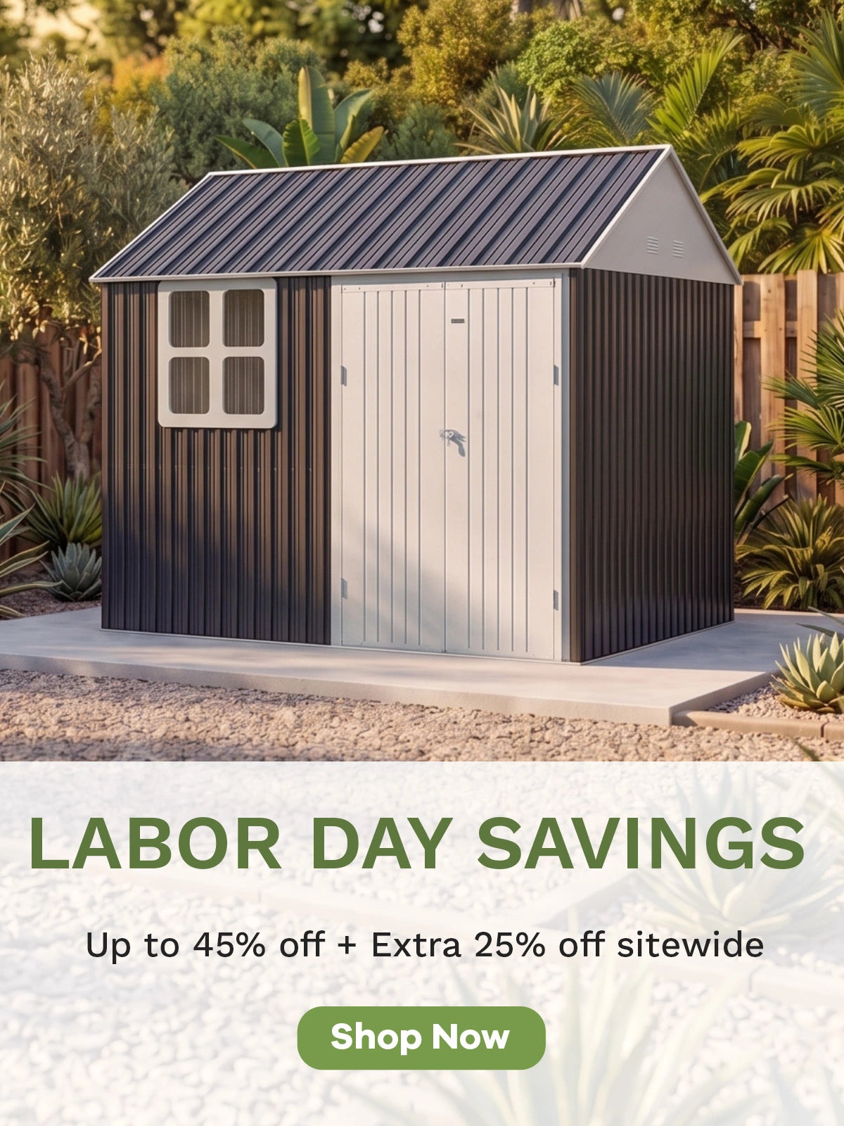 LABOR DAY SAVINGS 
Up to 45% off + Extra 25% off sitewide