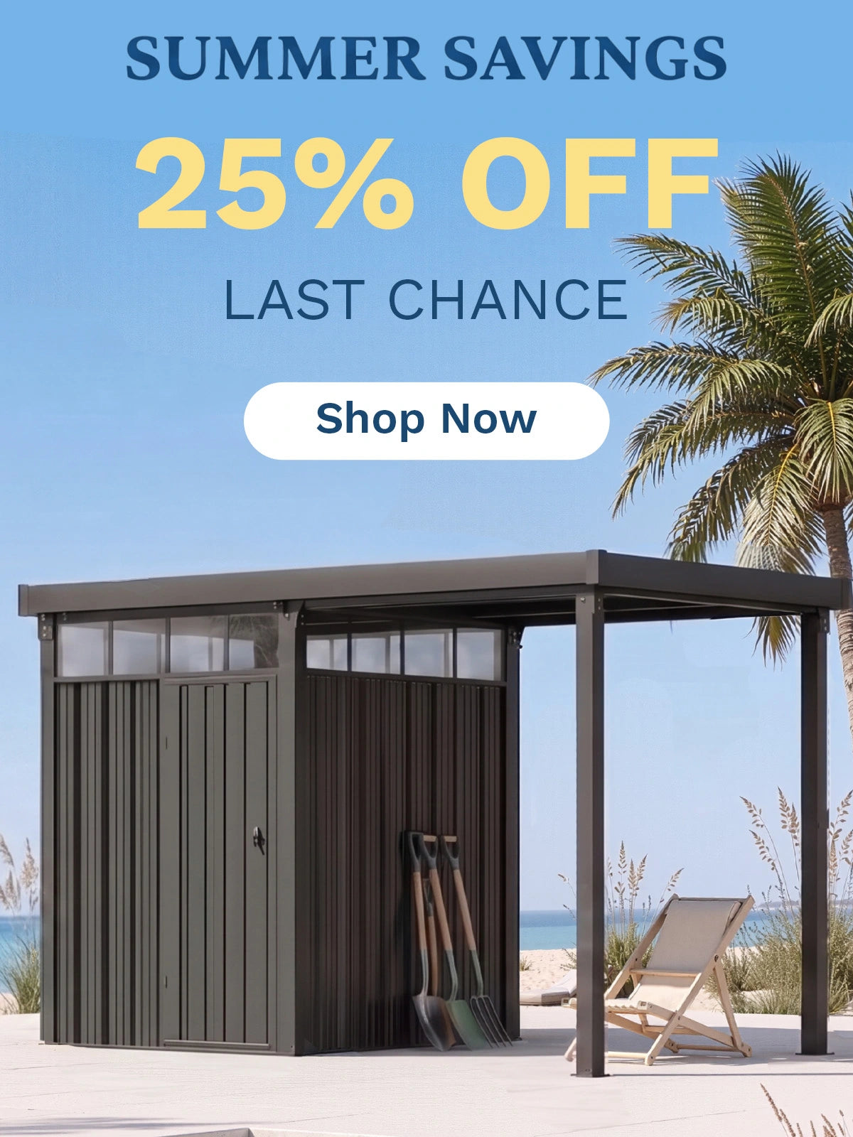 LAST CHANCE FOR SUMMER SAVINGS - 25% Off