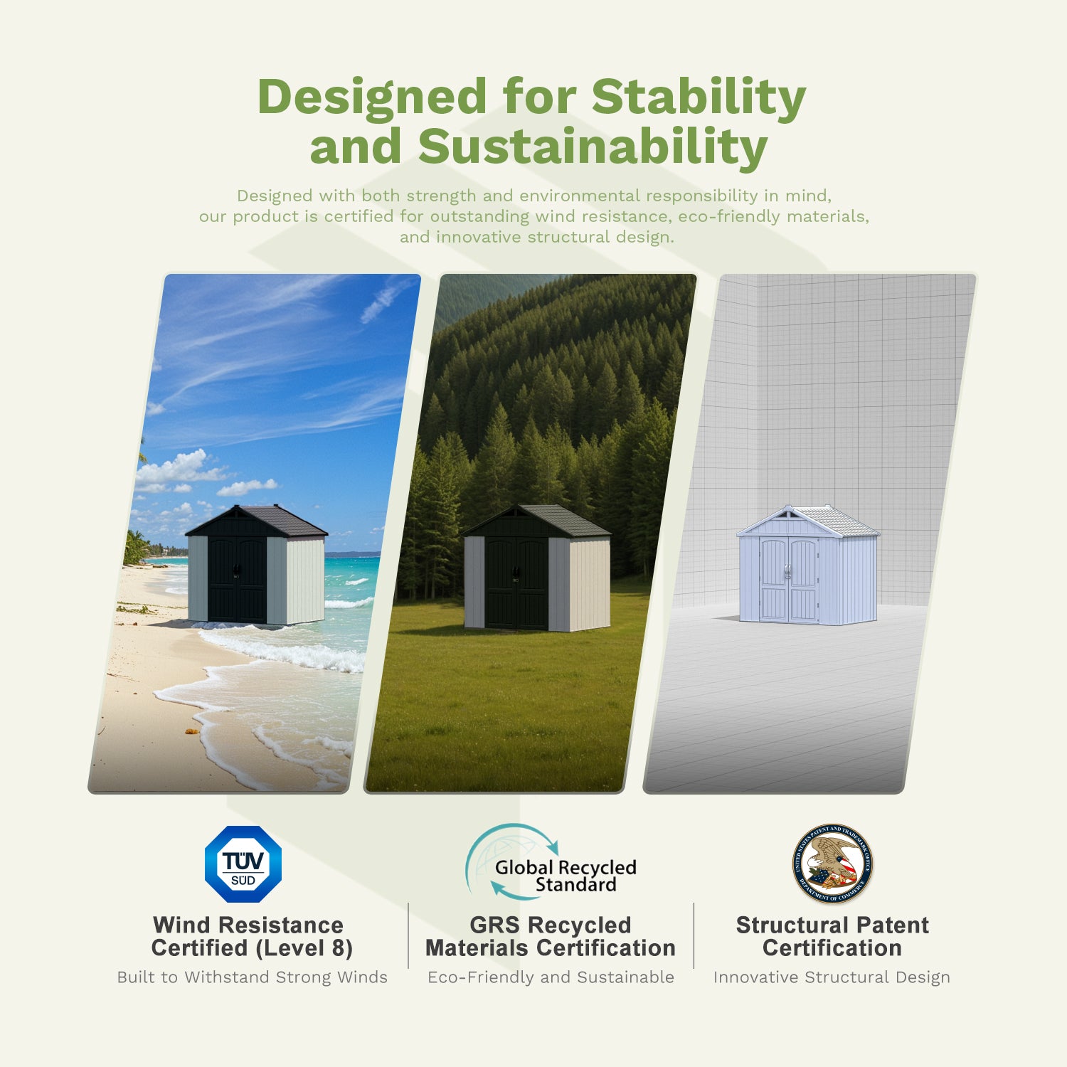 Advertisement for a storage shed with images of it on a beach, in a forest, and on a plain background. Certifications for wind resistance, recycled materials, and structural design are displayed.